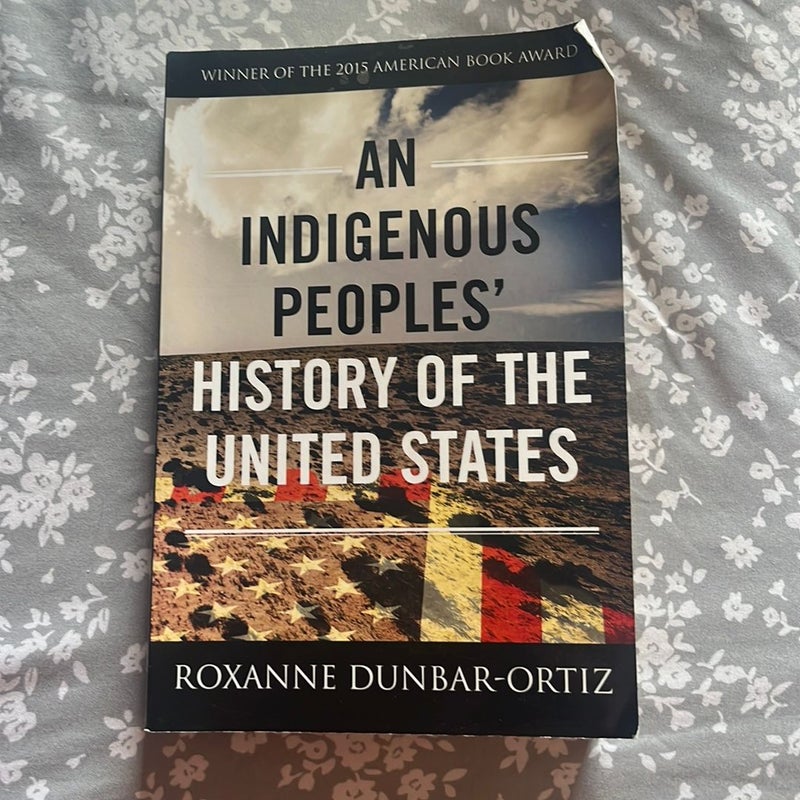 An Indigenous Peoples' History of the United States