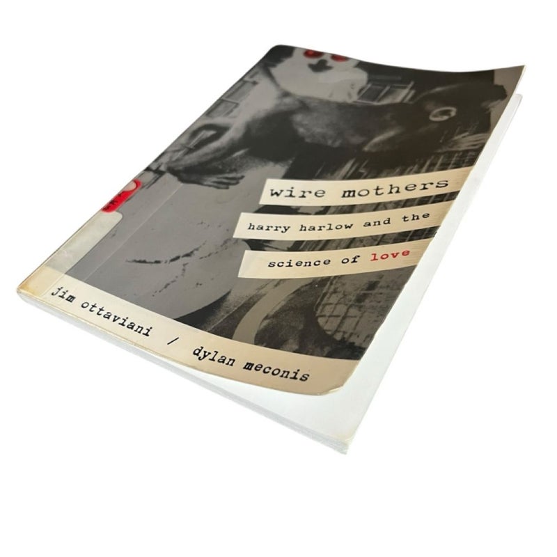Wire Mothers: Harry Harlow and the Science of Love