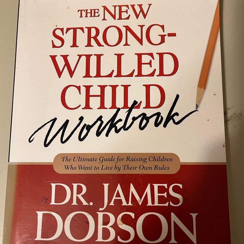 The New Strong-Willed Child Workbook