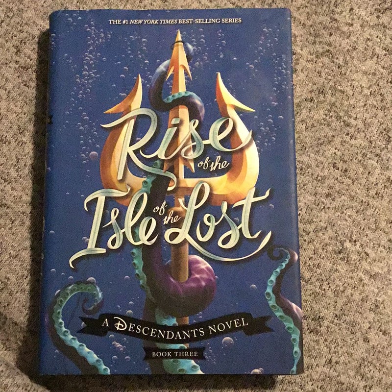 Rise of the Isle of the Lost (a Descendants Novel)