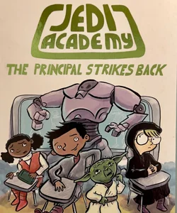 Star Wars Jedi Academy: The Principal Strikes Back