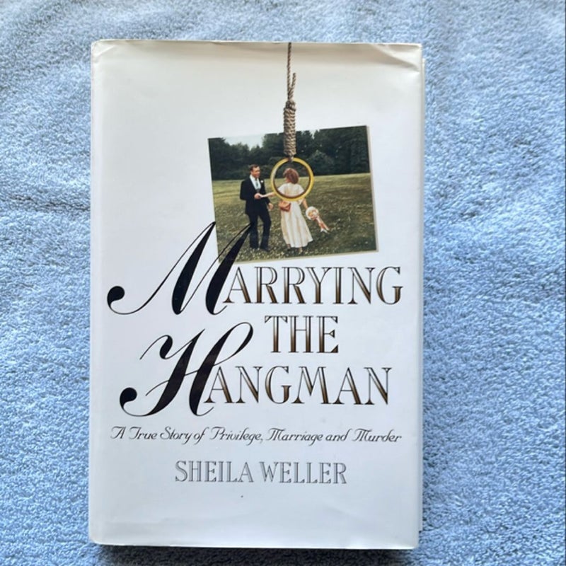 Marrying the Hangman