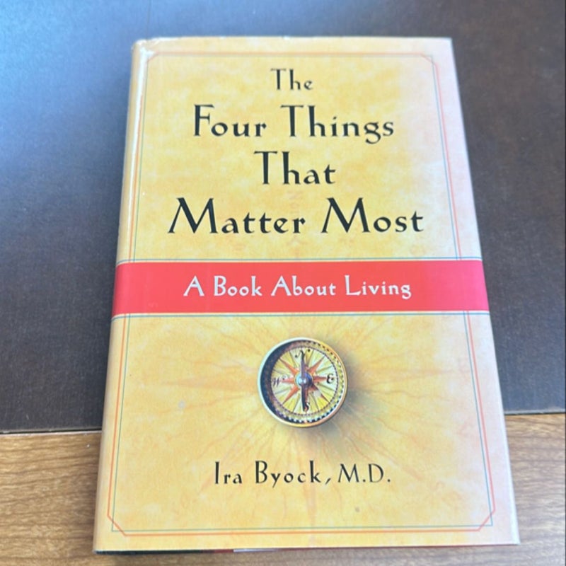 The Four Things That Matter Most