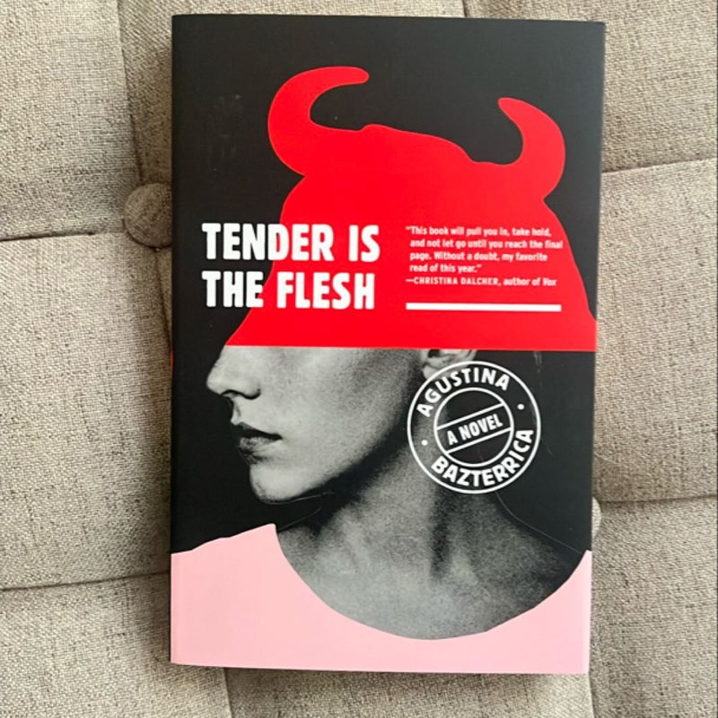 Tender Is the Flesh