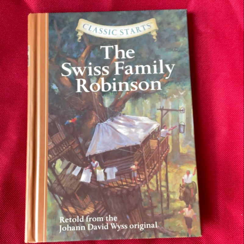 Classic Starts®: the Swiss Family Robinson