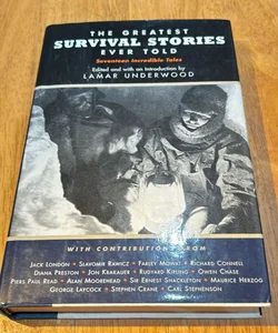 The Greatest Survival Stories Ever Told * 2nd Print