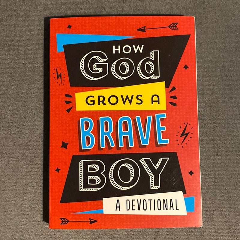 How God Grows a Brave Boy