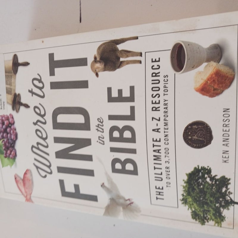 Where to Find It in the Bible