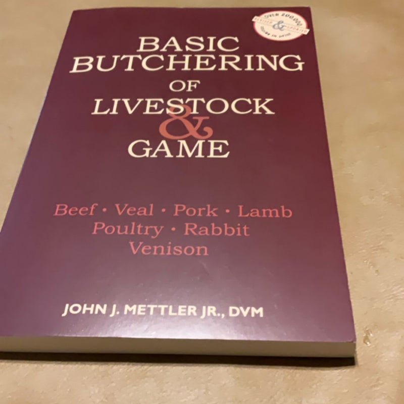 Basic Butchering of Livestock and Game