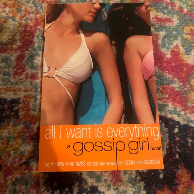 Gossip Girl: All I Want Is Everything