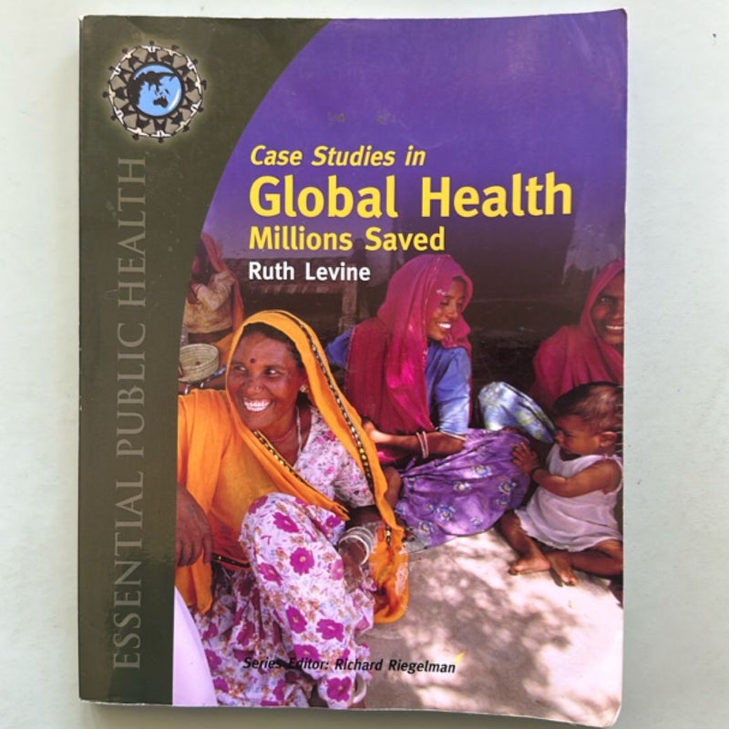 Case Studies in Global Health: Millions Saved