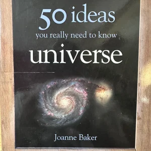 50 Ideas You Really Need to Know Universe