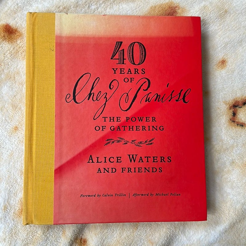 40 Years of Chez Panisse: the Power of Gathering