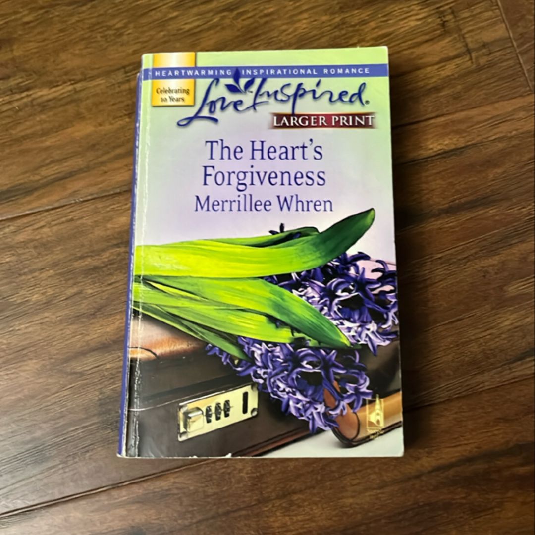 The Heart's Forgiveness