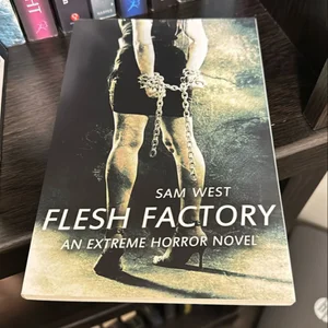 Flesh Factory