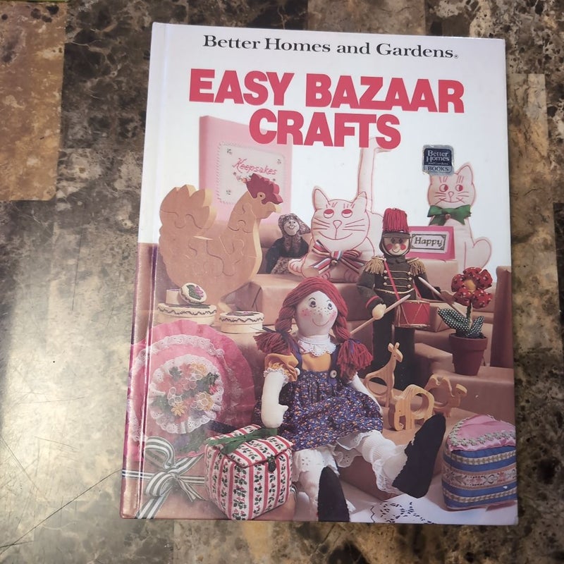 Better Homes and Gardens Easy Bazaar Crafts