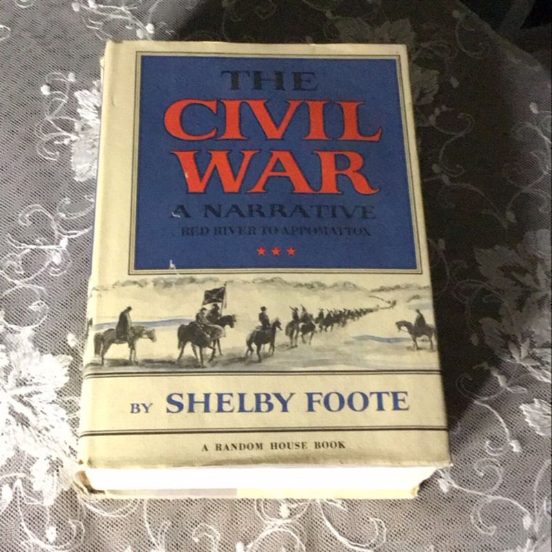 The Civil War: A Narrative Red River To Appomattox 