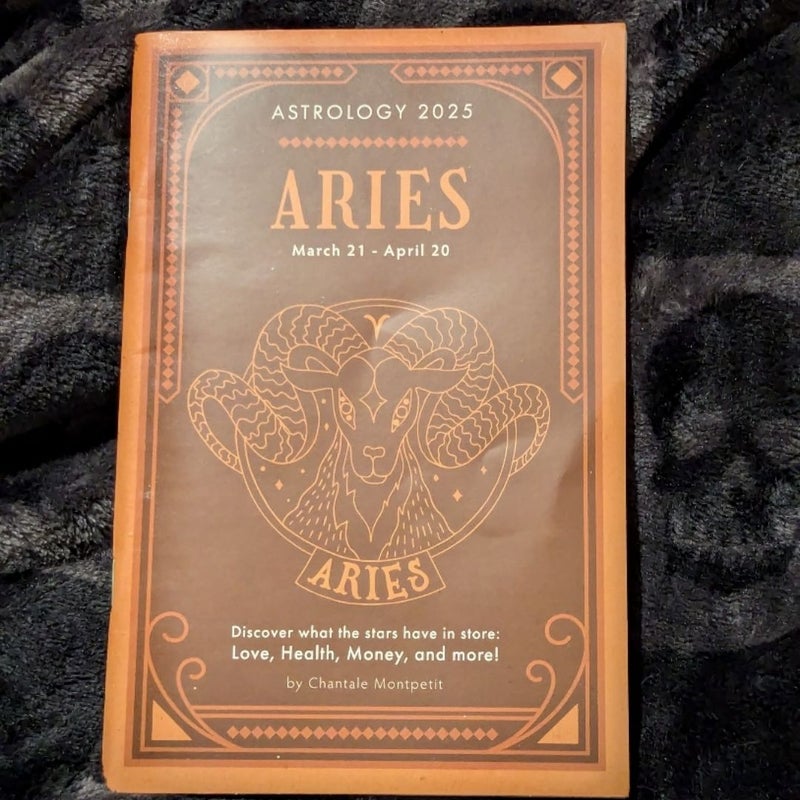 Astrology 2025 Aries March 21 - April 20