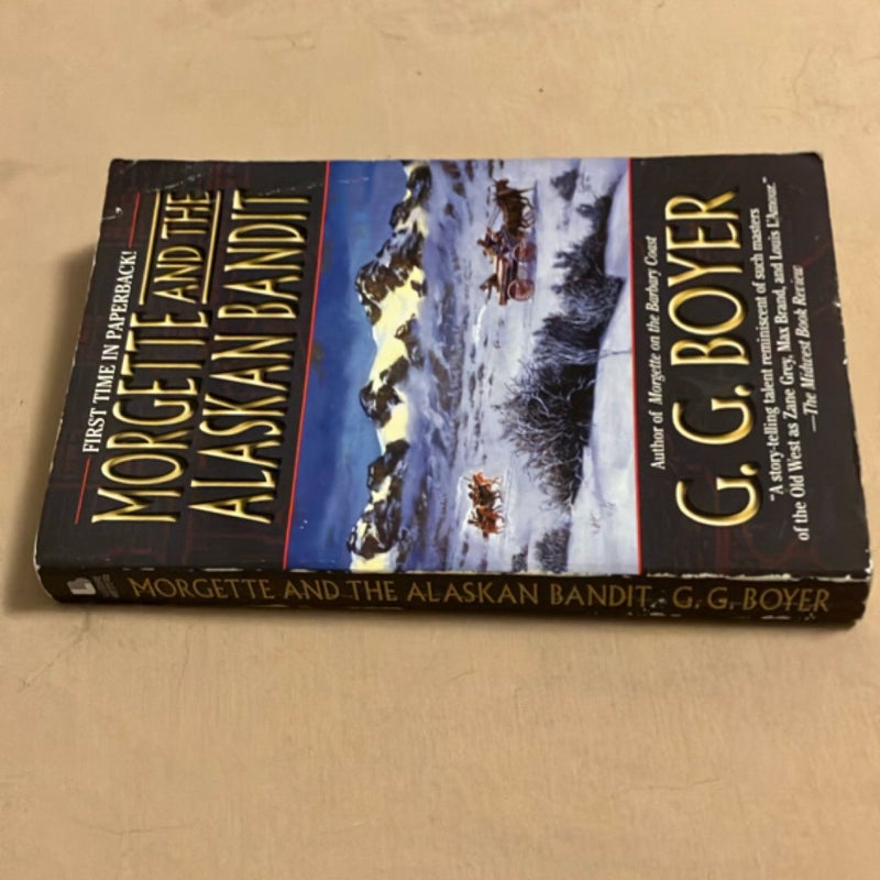Morgette and the Alaskan Bandit