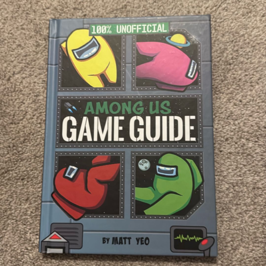 Among Us: 100% Unofficial Game Guide