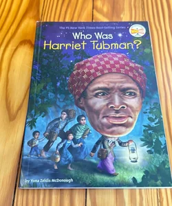 Who Was Harriet Tubman?