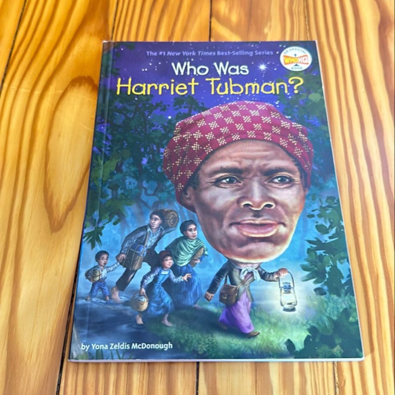 Who Was Harriet Tubman?