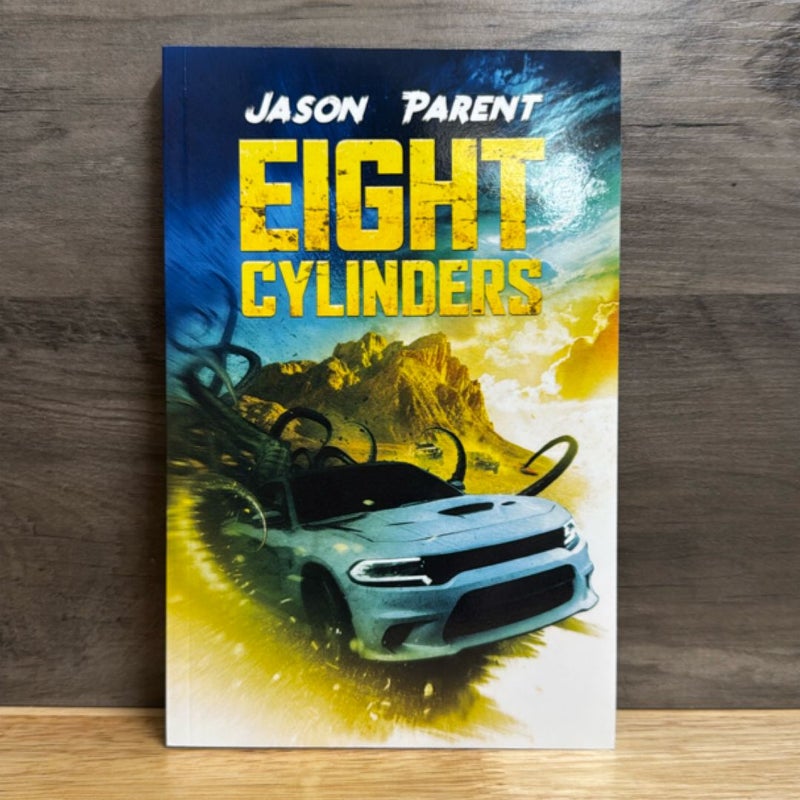 Eight Cylinders