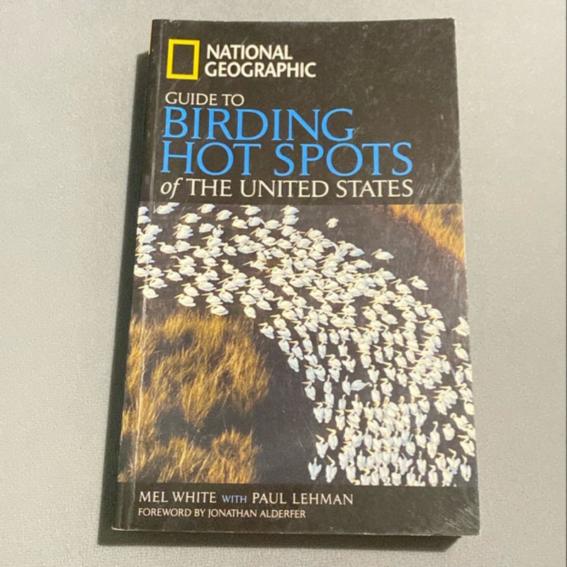 National Geographic Guide to Birding Hot Spots of the United States