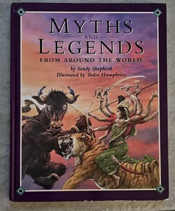 Myths and Legend from Around the World*