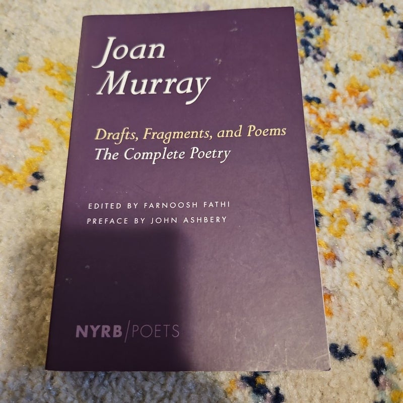 Drafts, Fragments, and Poems