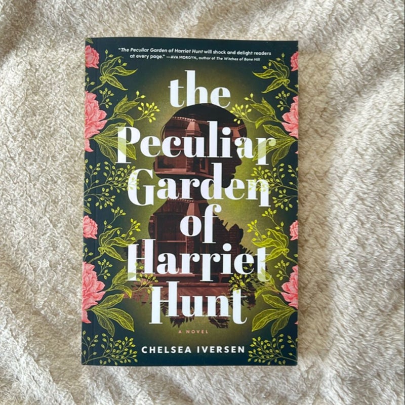 The Peculiar Garden of Harriet Hunt