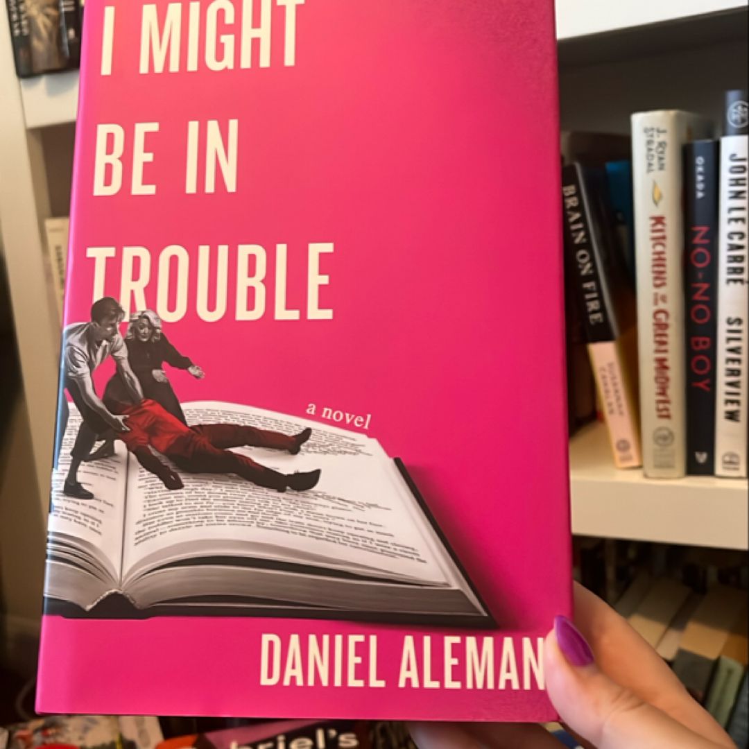 I Might Be in Trouble