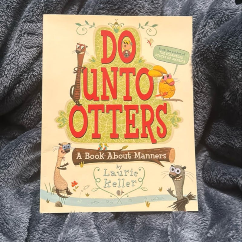 Do unto Otters