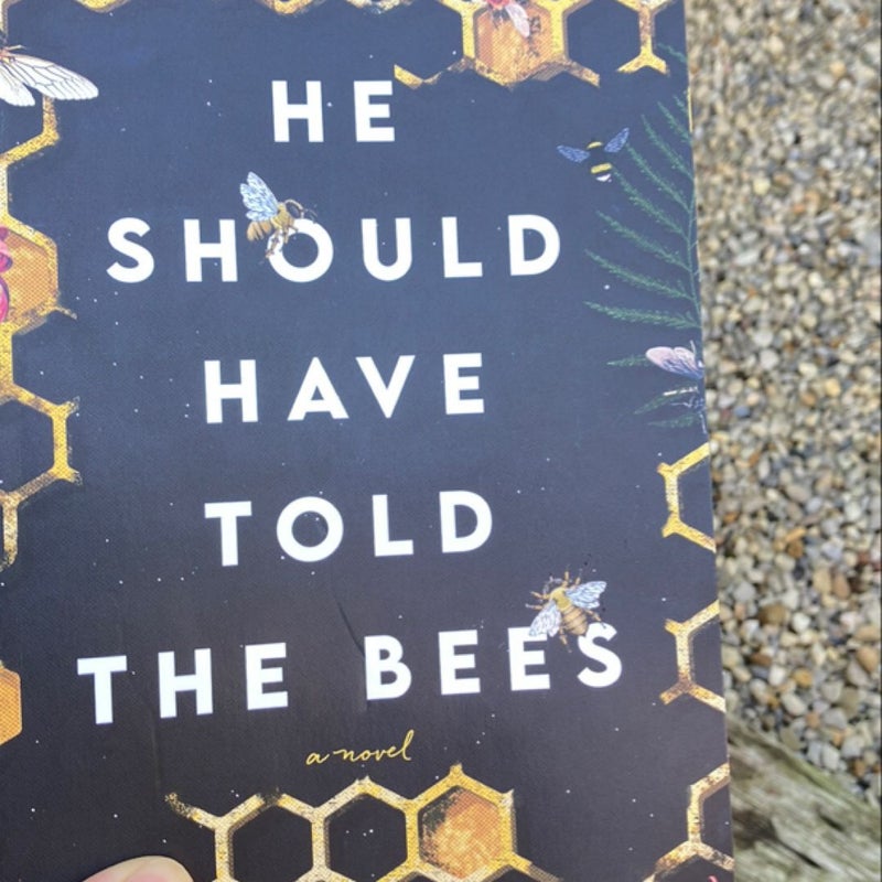 He Should Have Told the Bees