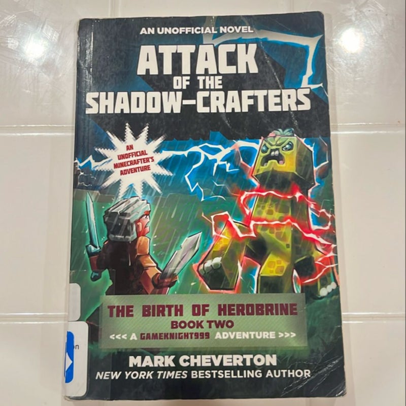 Attack of the Shadow-Crafters