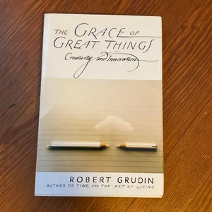 The Grace of Great Things
