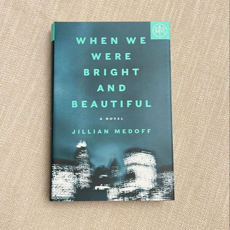 When We Were Bright and Beautiful