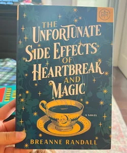 The Unfortuante Side Effects of Heartbreak and Magic