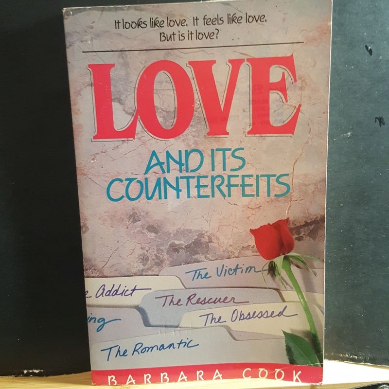 Love and Its Counterfeits