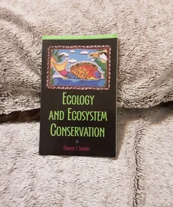 Ecology and Ecosystem Conservation