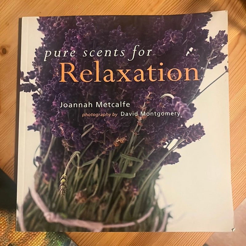 Pure Scents for Relaxation