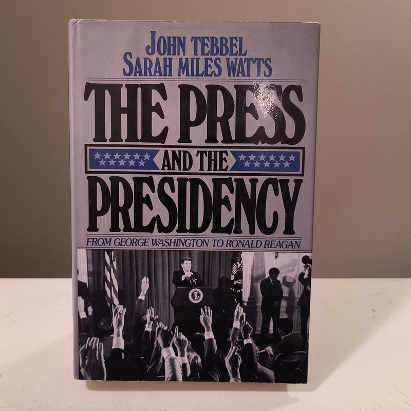 The Press and the Presidency 