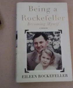 Being a Rockefeller, Becoming Myself