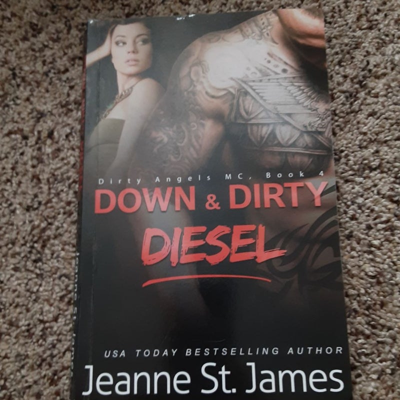 Down and Dirty: Diesel