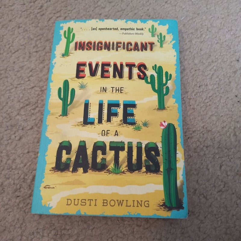 Insignificant Events in the Life of a Cactus