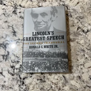 Lincoln's Greatest Speech