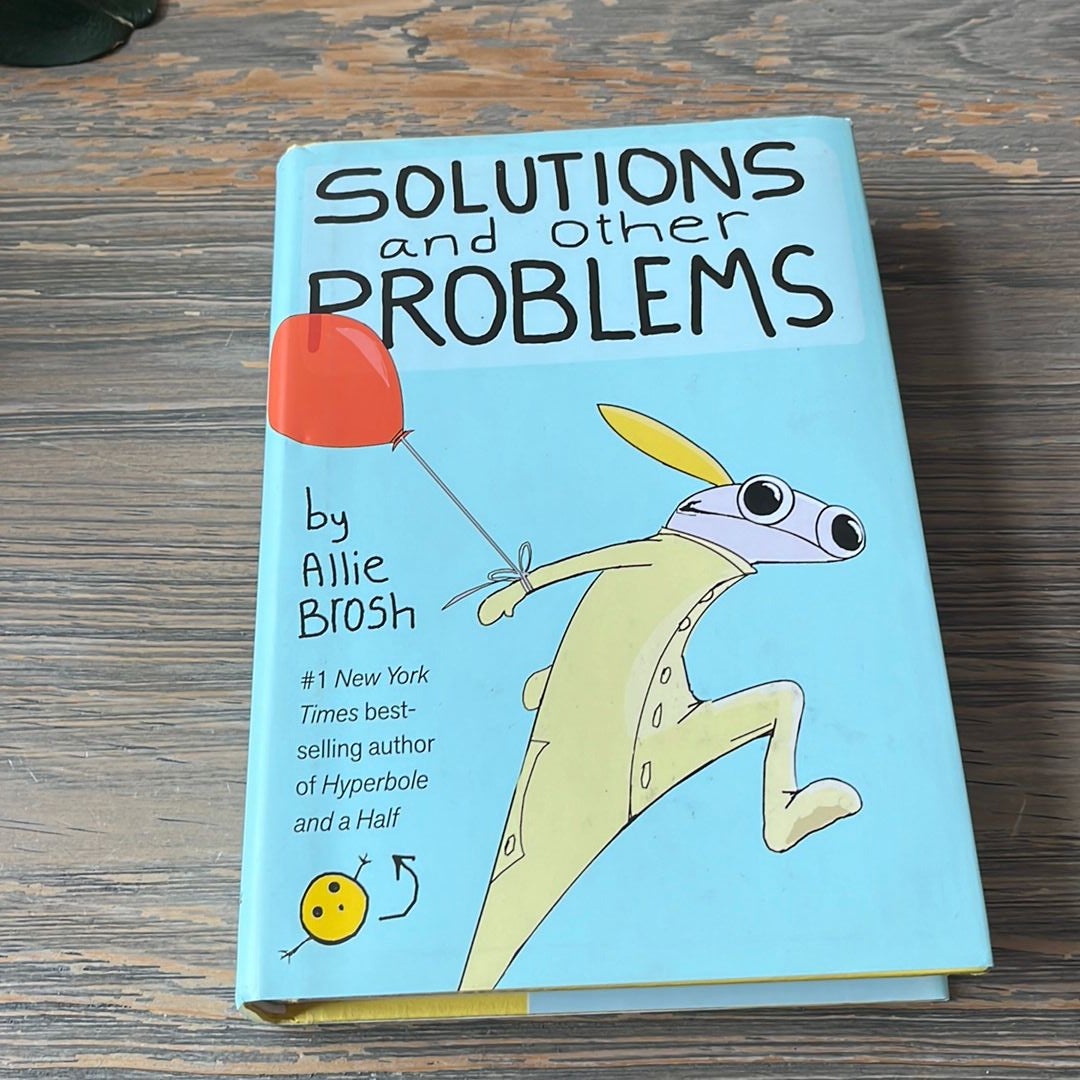 Solutions and Other Problems