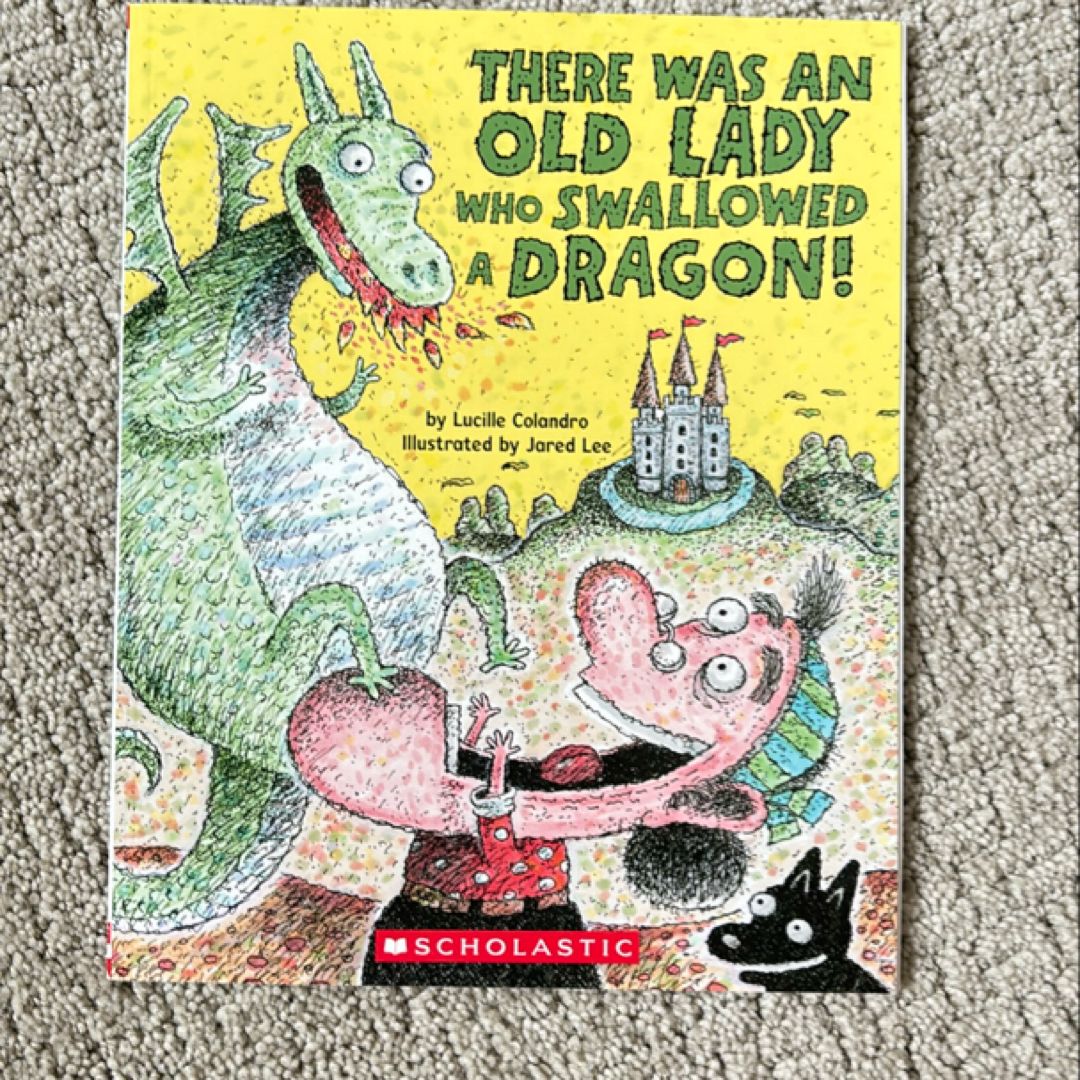 There Was an Old Lady Who Swallowed a Dragon!