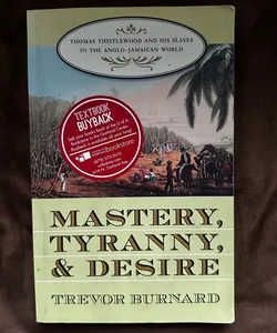 Mastery, Tyranny, and Desire