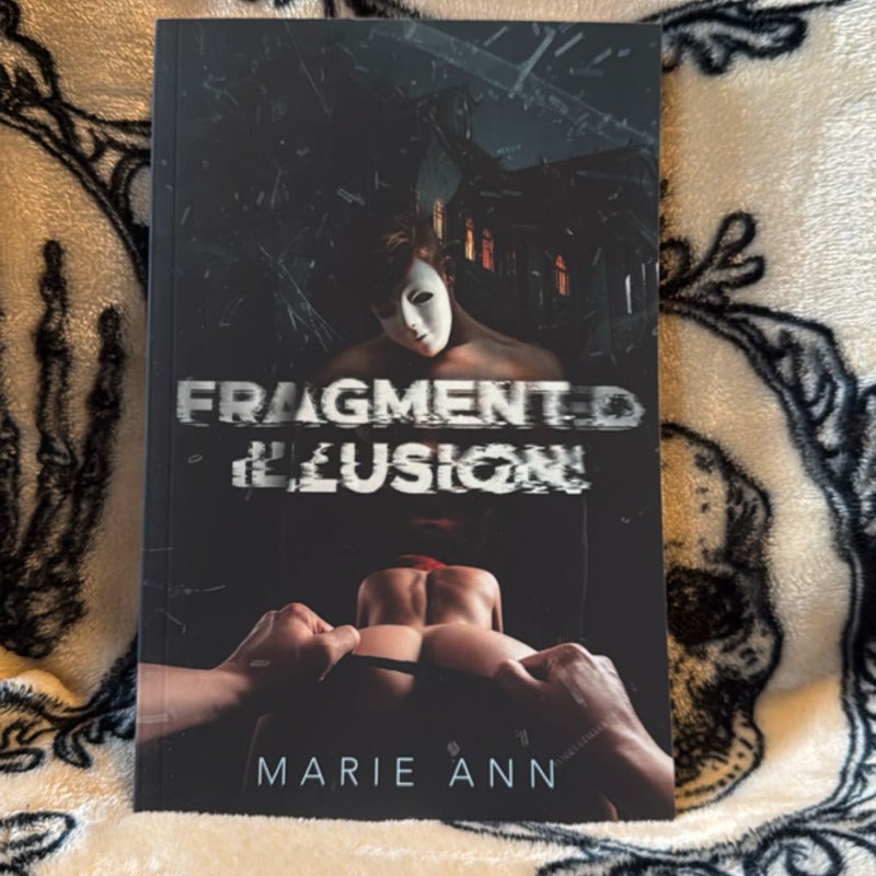 Fragmented Illusions